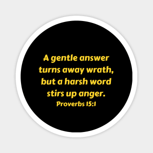 Bible Verse Proverbs 15:1 Magnet